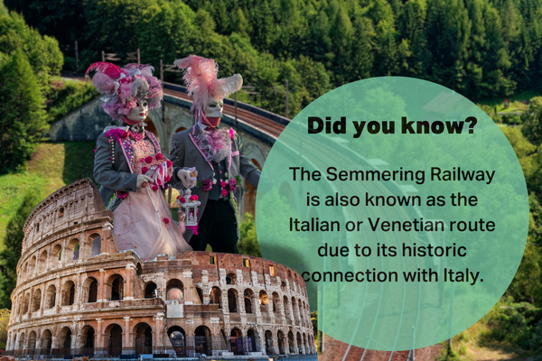 The Semmering Railway is also known as the Italian or Venetian route due to its historic connection with Italy.