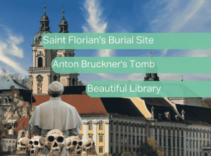 St. Florian Monastery with labels highlighting Saint Florian's Burial Site, Anton Bruckner's Tomb, and the Beautiful Library